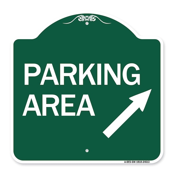 Signmission Parking Area Up Right Arrow, Green & White Aluminum Architectural Sign, 18" x 18", GW-1818-24613 A-DES-GW-1818-24613 - main